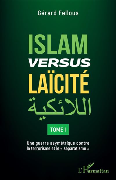 Islam versus laïcité - Gérard Fellous - broché