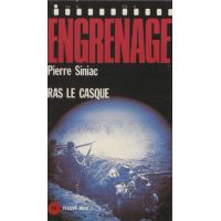 Engrenage : Ras le casque