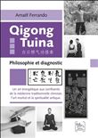 Qigong Tuina Tome 3 - Philosophie et diagnostic