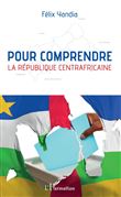 Pour comprendre la République centrafricaine