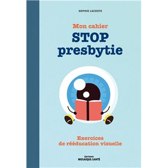 Mon cahier STOP presbytie