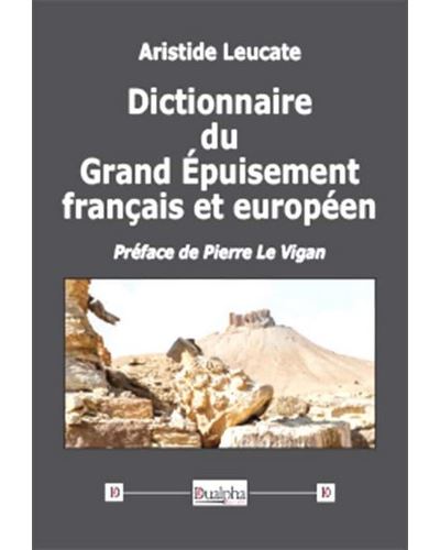 Dictionnaire du grand epuisement franþais et europeen