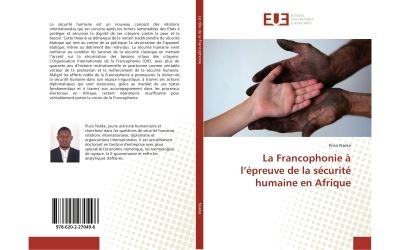 La Francophonie dans la promotion de la sécurité humaine en Afrique