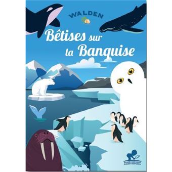 Bêtises sur la banquise