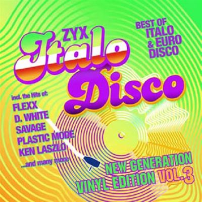 Best Of Italo & Euro Disco ZYX Italo Disco New Generation Volume 3