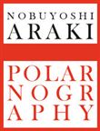 Nobuyoshi Araki polarnography
