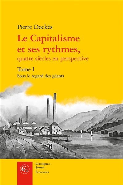 Le capitalisme et ses rythmes quatre siecles en perspective