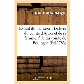 Extrait du manuscrit Le livre du très chevalereux comte d'Artois et de sa femme