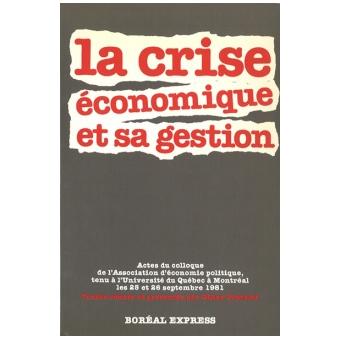 La crise économique et sa gestion
