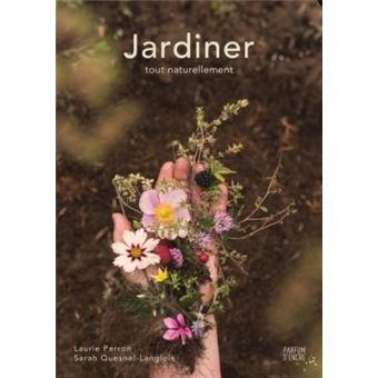 Jardiner tout naturellement