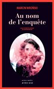 Au nom de l'enquête