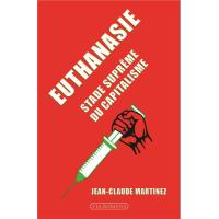 Euthanasie, stade suprême du capitalisme