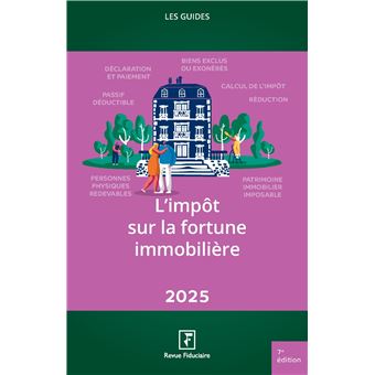 L'impôt sur la fortune immobilière 2025