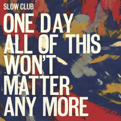 One day all of this won't matter any more