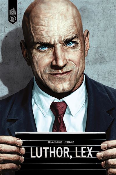 Luthor - Edition Black Label - Brian Azzarello - cartonné