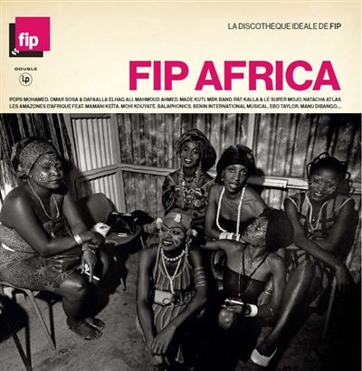 La discothèque idéale FIP Africa