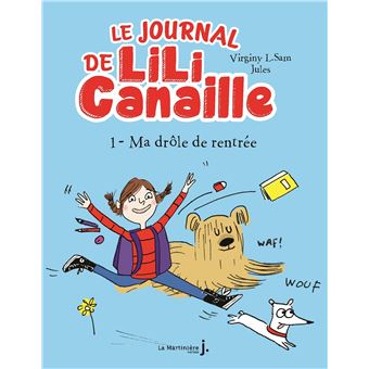 Le Journal de Lili Canaille, tome 1
