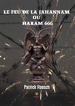 Le feu de la jahannam ou  Haram 666
