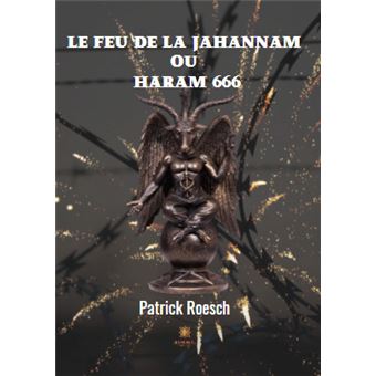Le feu de la jahannam ou  Haram 666