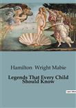 Legends That Every Child Should Know
