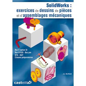 Solidworks : Exercices De Dessins De Pièces Et D’assemblages Mécaniques ...