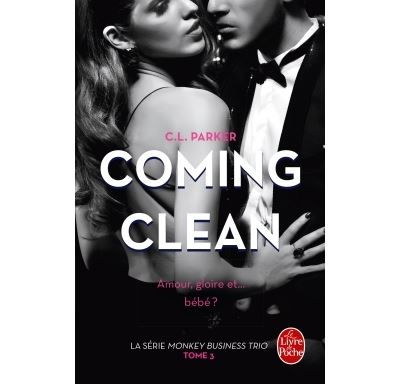 Coming Clean (The Monkey Business, Tome 3) - C.L. Parker - broché