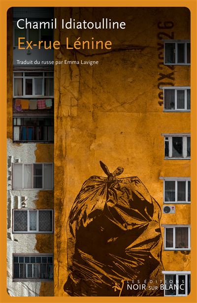 Ex-rue Lénine - Chamil Idiatouline - broché