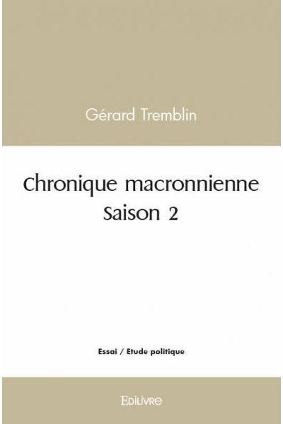Chronique macronnienne – saison 2