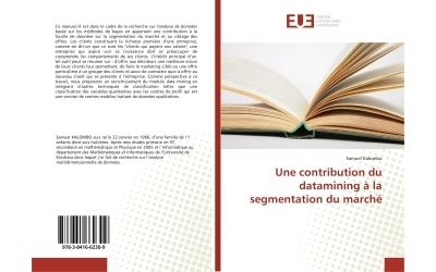 Une contribution du datamining à la segmentation du marché