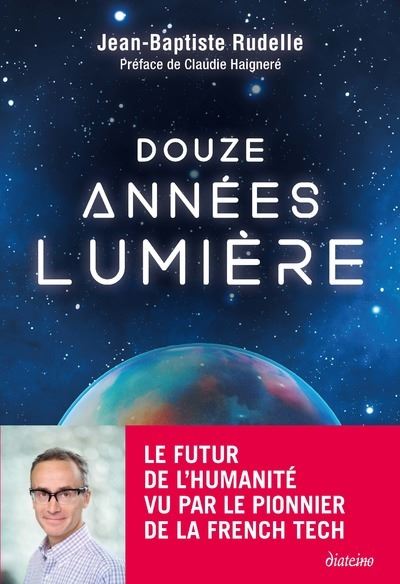 Douze années-lumière - Jean-Baptiste Rudelle - broché