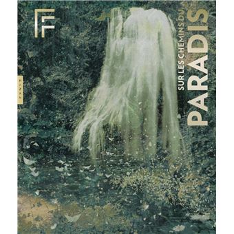 Sur les chemins du paradis