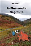 Le Mammouth Dégraissé