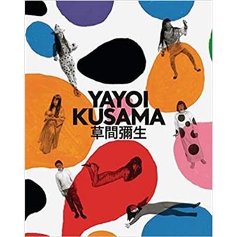Yayoi Kusama A Retrospective