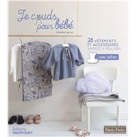 La Garde Robe Ideale Bebe Broche Marie Emilienne Viollet Achat Livre Fnac