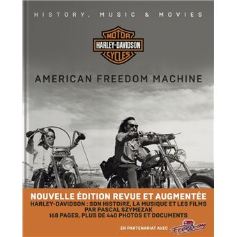 Harley Davidson - American Freedom Machine - Histoire, Musiq