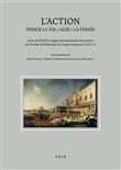 L'action, penser la vie, "agir" la pensée