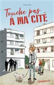 Touche pas à ma cité
