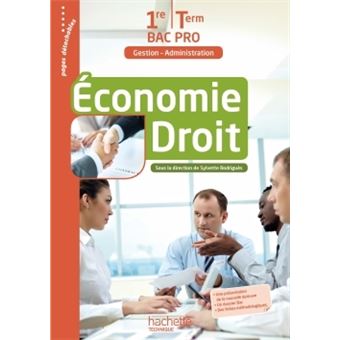 Economie Droit 1re Et Terminale Bac Pro Gestion Administration Livre Eleve Edition 2016 Broche Sylvette Rodrigues Celine Barbeau Nicolas Giraud Achat Livre Fnac
