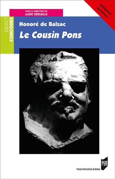 Honoré de Balzac, le cousin Pons - Aude Deruelle - broché