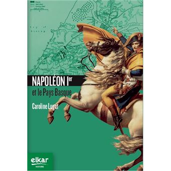 Napoléon Ier et le Pays Basque
