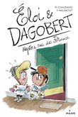Éloi et Dagobert, Tome 02