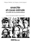 Anarchie et cause animale T02 Réédition augmentée