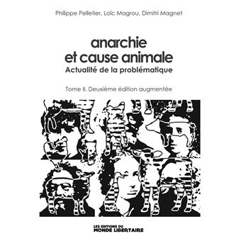 Anarchie et cause animale T02 Réédition augmentée