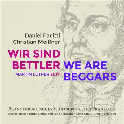 Wir sind bettler we are beggars/500 ans reforme de luther
