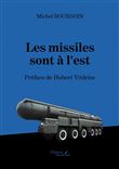 Les missiles sont à l'est