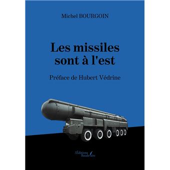Les missiles sont à l'est