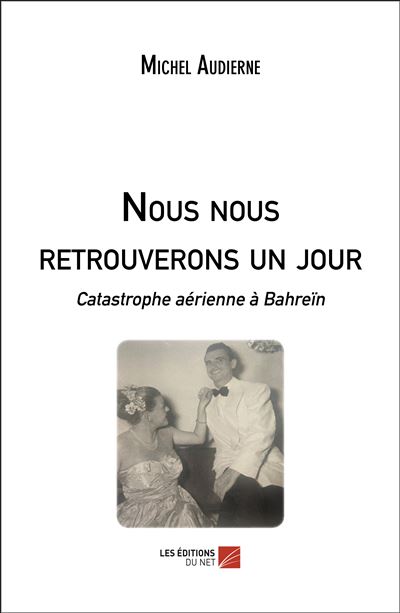 Nous nous retrouverons un jour