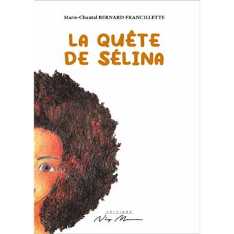 La quête de Sélina