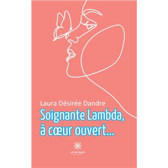 Soignante lambda,à coeur ouvert...