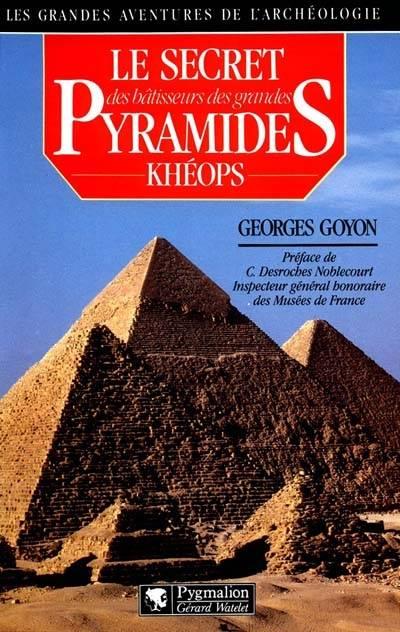 Secret batisseurs grandes pyramides kheops